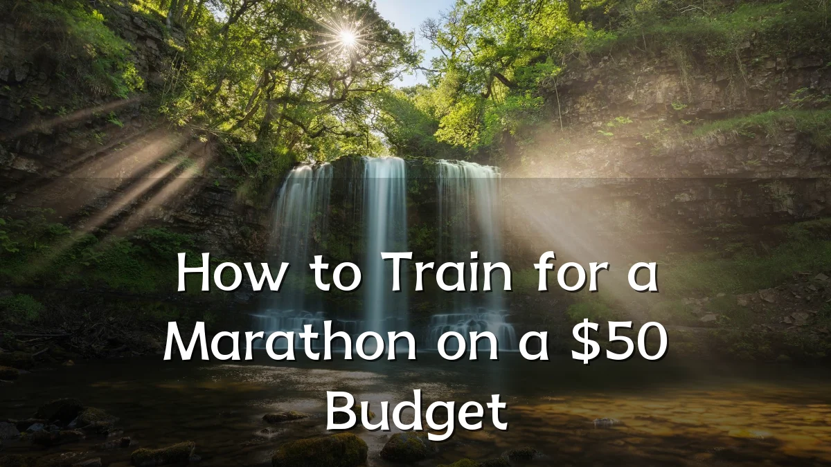 How to Train for a Marathon on a $50 Budget