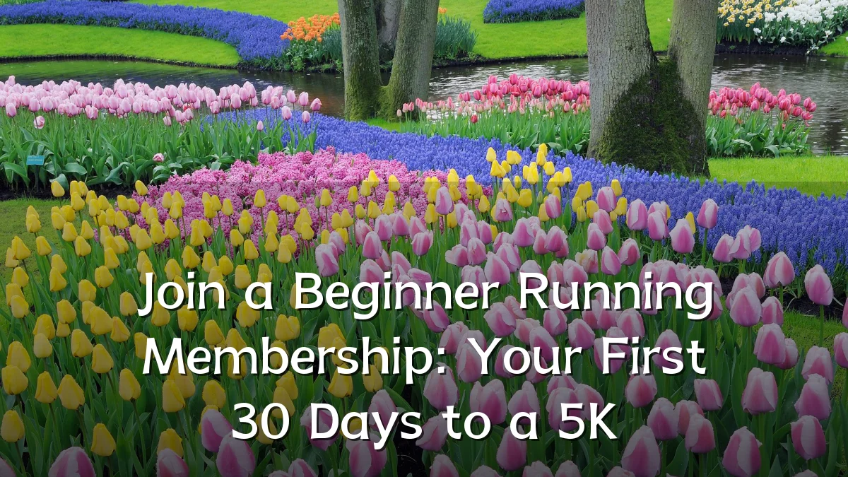 Join a Beginner Running Membership: Your First 30 Days to a 5K