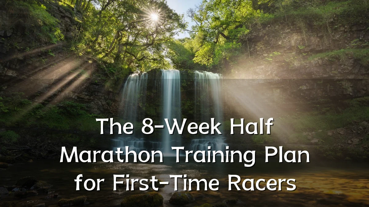 The 8-Week Half Marathon Training Plan for First-Time Racers