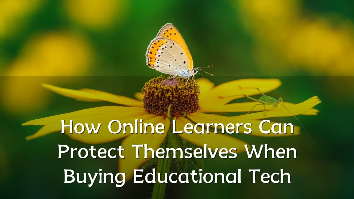 How Online Learners Can Protect Themselves When Buying Educational Tech