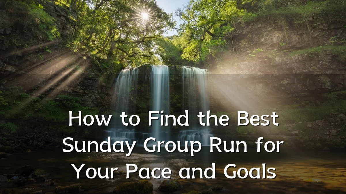 How to Find the Best Sunday Group Run for Your Pace and Goals