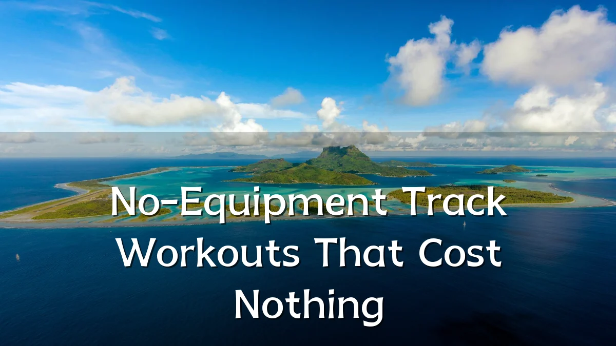 No-Equipment Track Workouts That Cost Nothing